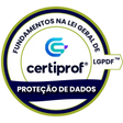 Fundamentos da Lei Geral de Proteção de Dados (LGPDF™) - Certiprof 