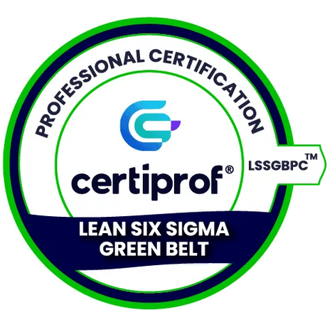Lean Six Sigma Green Belt Professional Certification (LSSGBPC™) - Certiprof 
