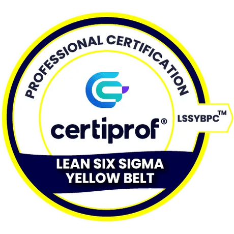 Lean Six Sigma Yellow Belt Professional Certification (LSSYBPC™) - Certiprof 